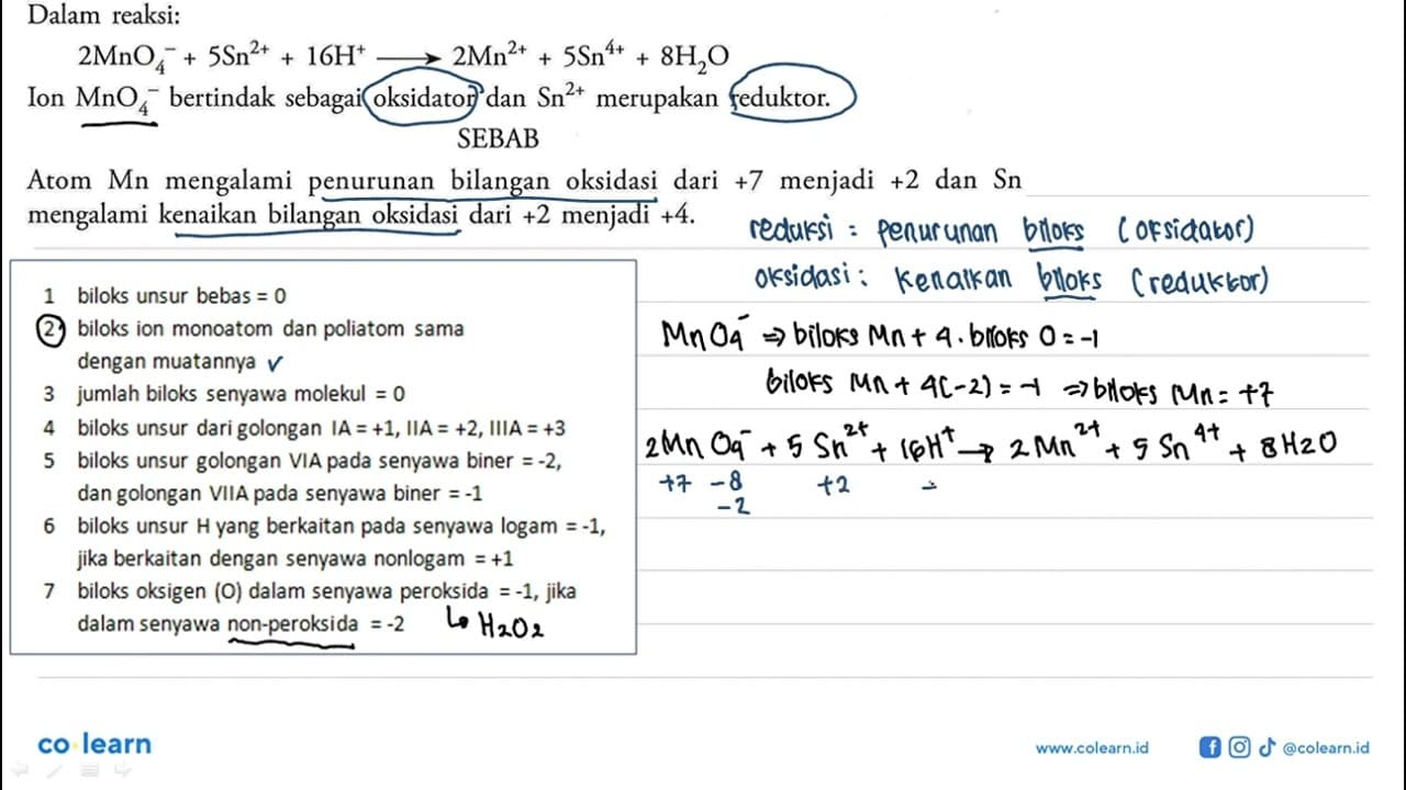 Pilihlah jawaban: Dalam reaksi: 2 MnO4^- +5Sn^2+ +16 H^+