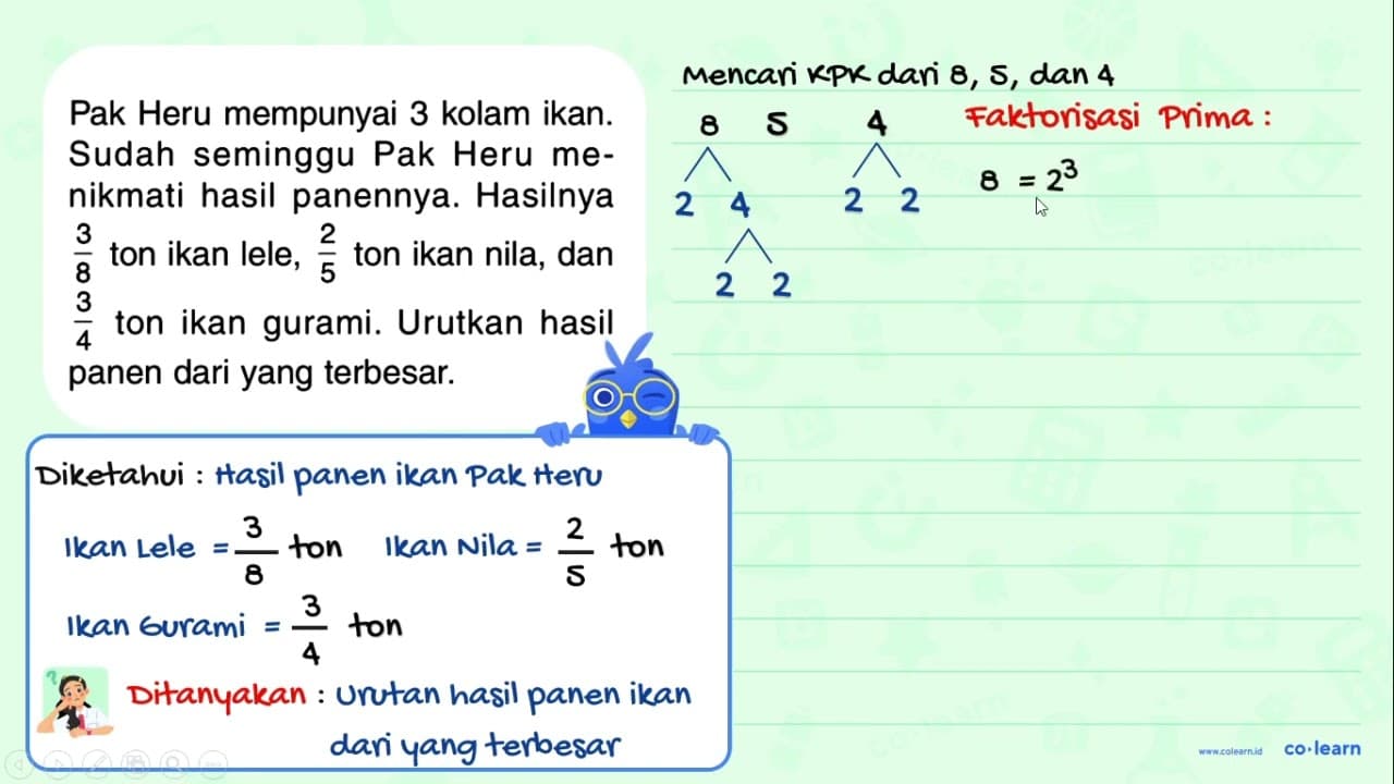 Pak Heru mempunyai 3 kolam ikan. Sudah seminggu Pak Heru