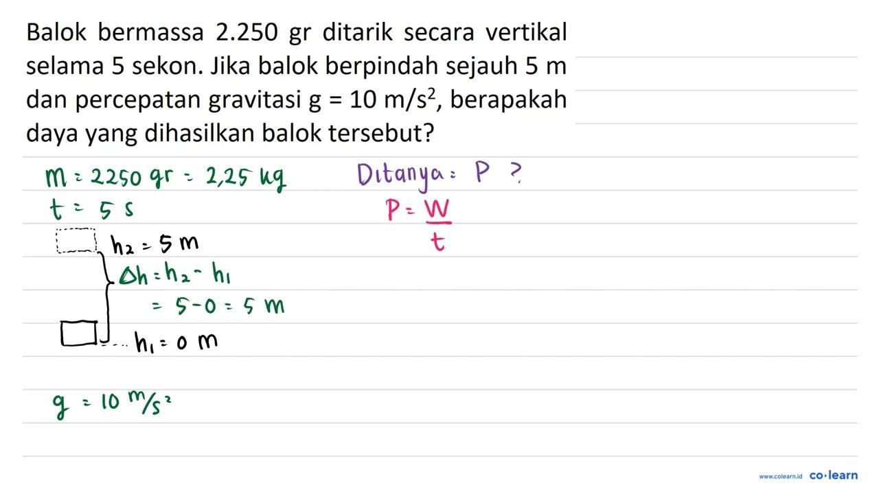 Balok bermassa 2.250 gr ditarik secara vertikal selama 5
