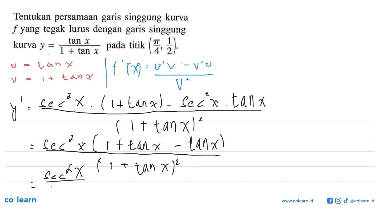 Tentukan persamaan garis singgung kurva f yang tegak lurus