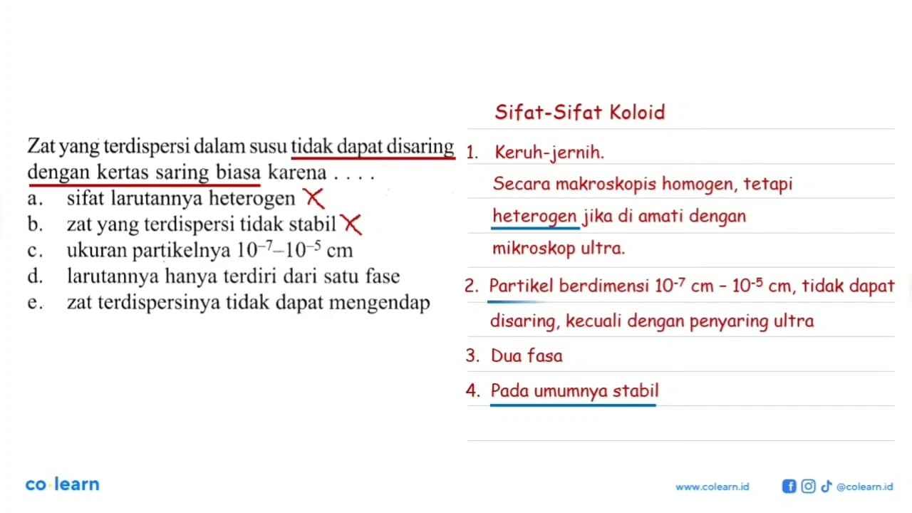 Zat yang terdispersi dalam susu tidak dapat disaring dengan