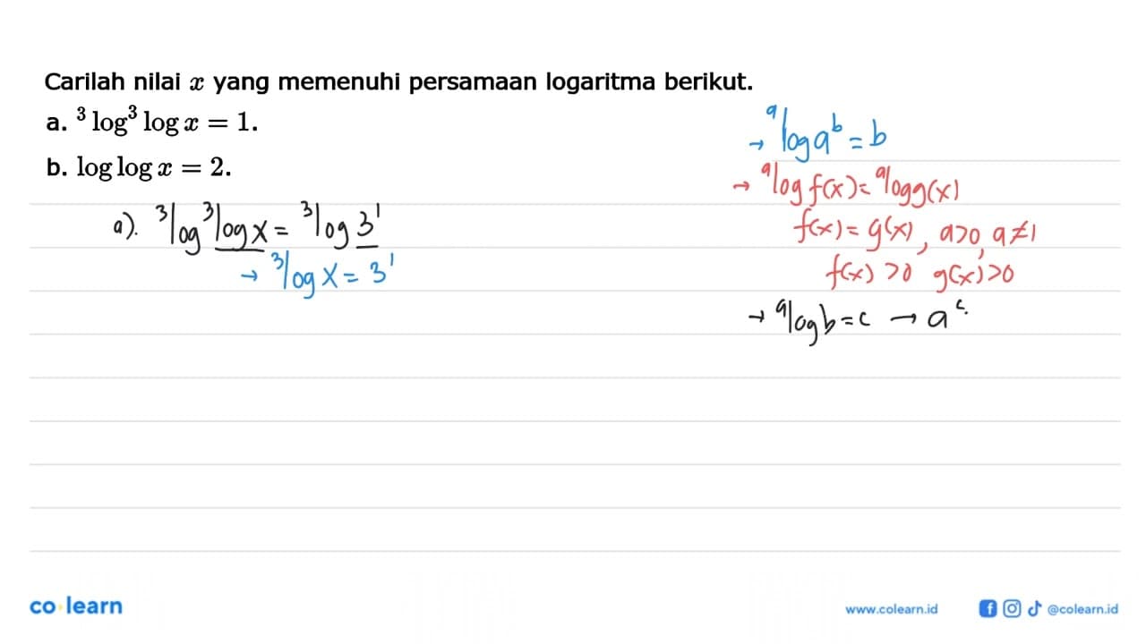 Carilah nilai x yang memenuhi persamaan logaritma berikut: