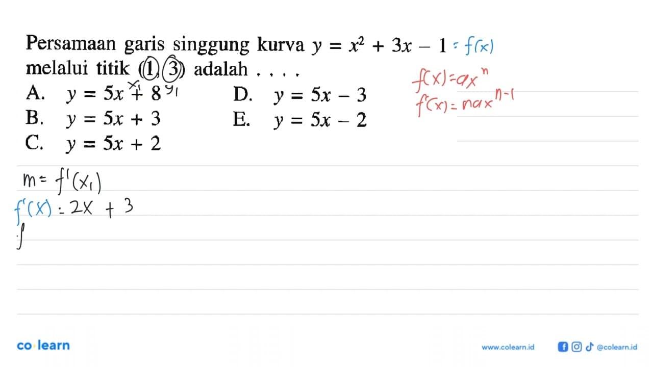 Persamaan garis singgung kurva y=x^2+3x-1 melalui titik