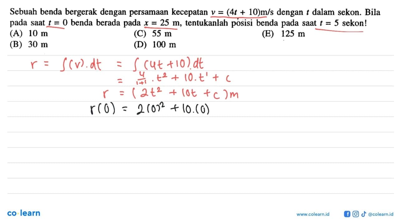 Sebuah benda bergerak dengan persamaan kecepatan v = (4t +