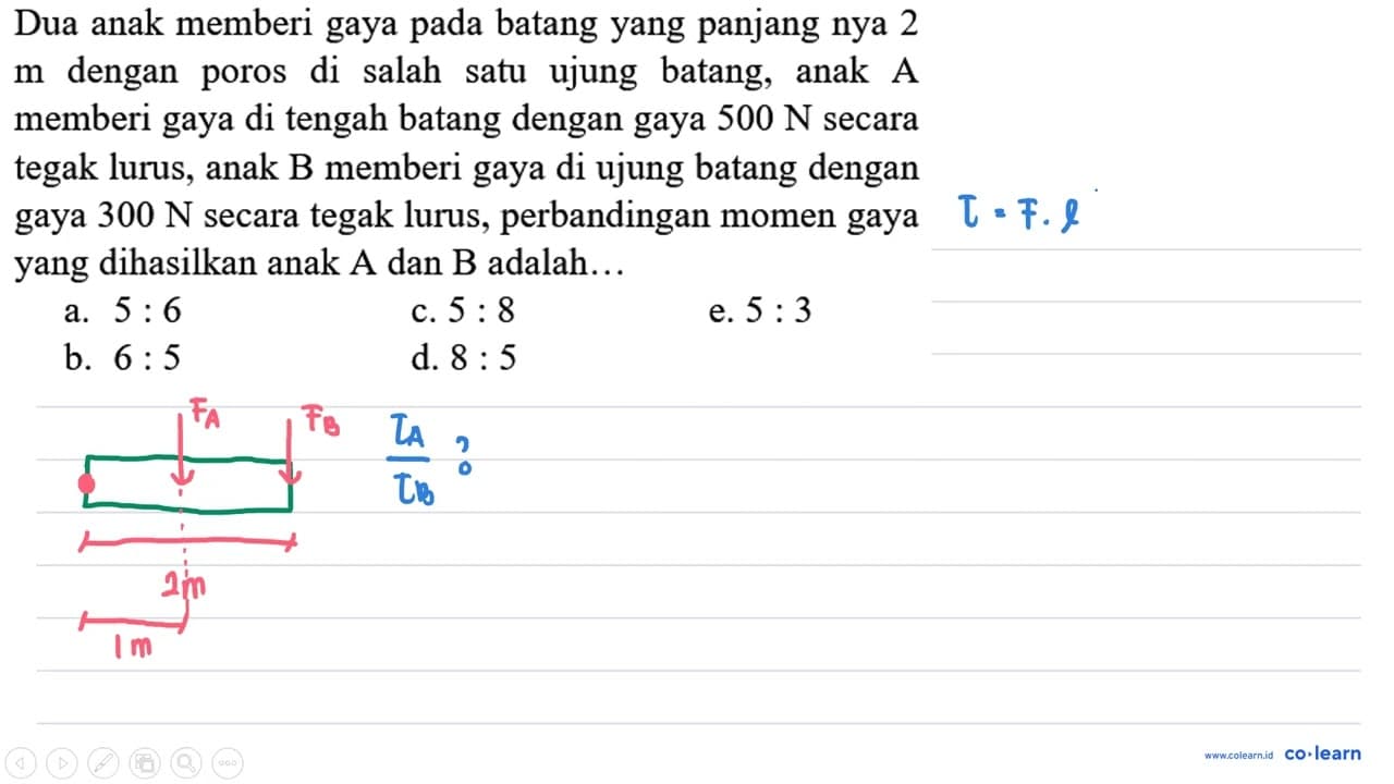 Dua anak memberi gaya pada batang yang panjang nya 2 m