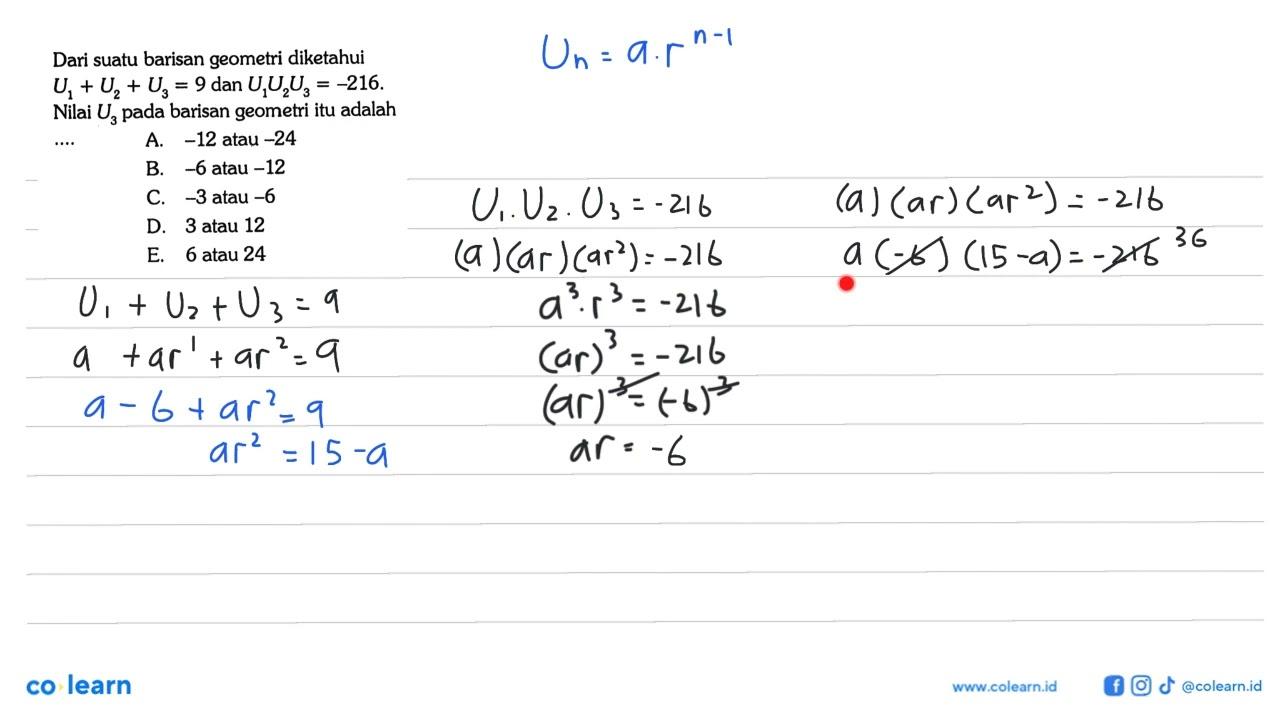 Dari suatu barisan geometri diketahui U1+U2+U3=9 dan U1 U2