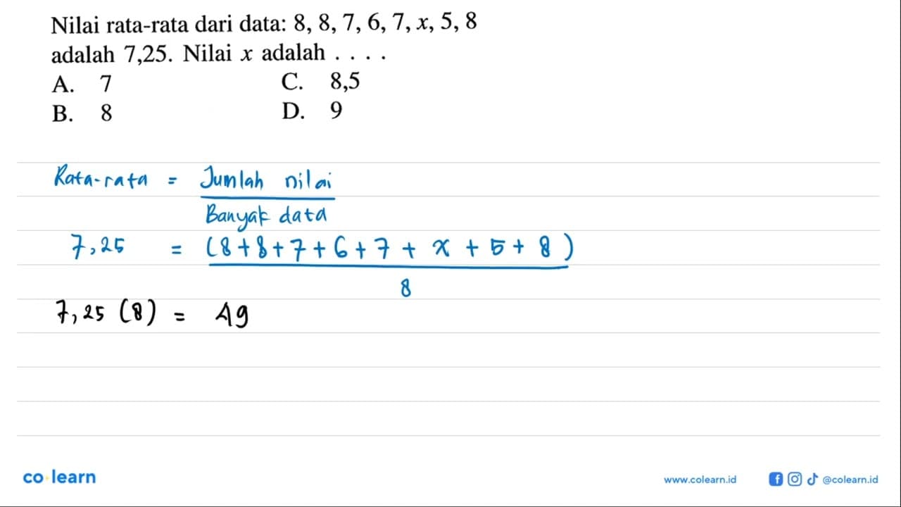 Nilai rata-rata dari data: 8, 8, 7, 6, 7, x, 5, 8 adalah