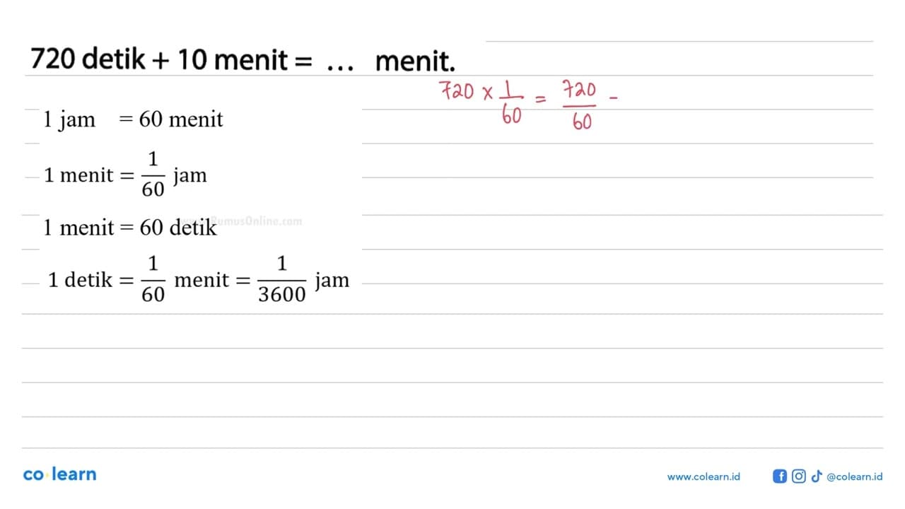 720 detik + 10 menit =... menit