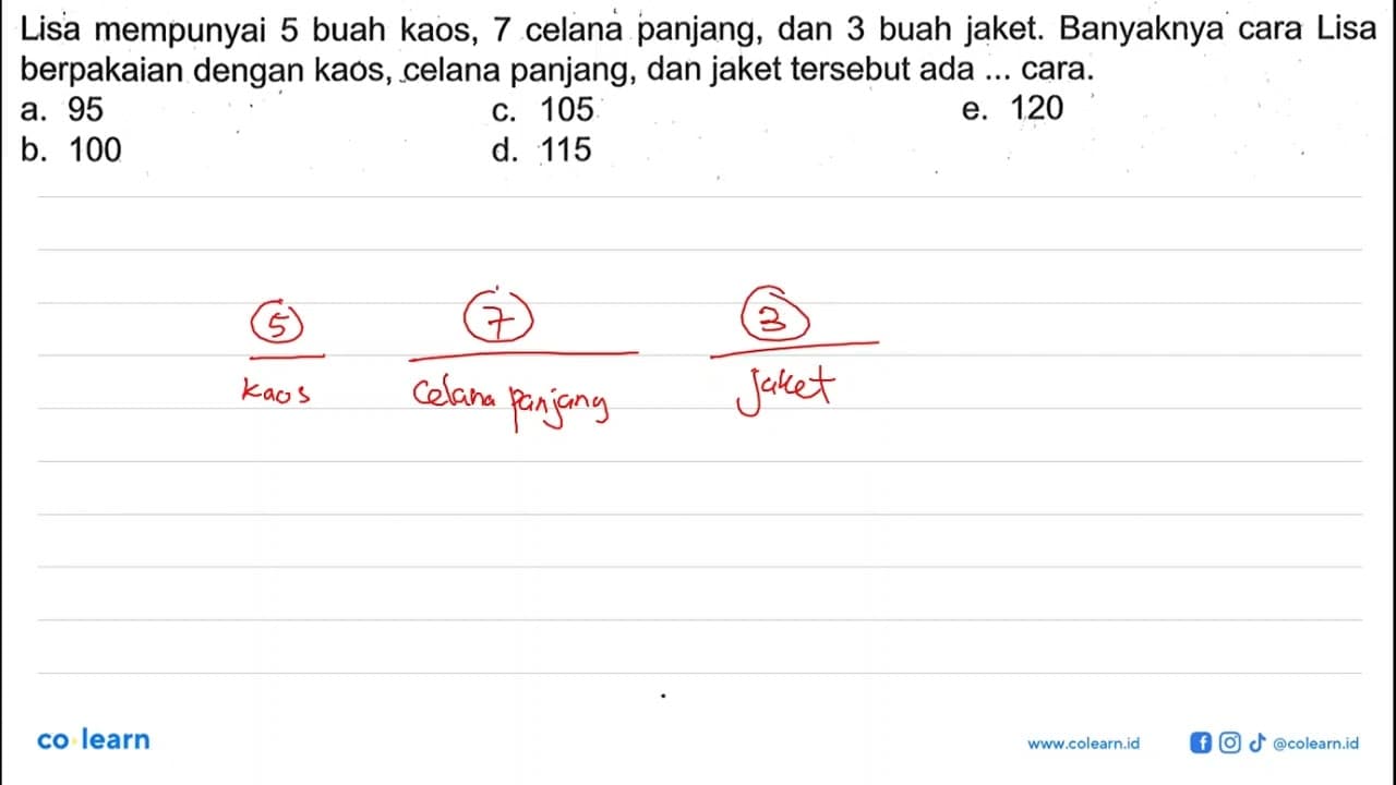 Lisa mempunyai 5 buah kaos, 7 celana panjang, dan 3 buah