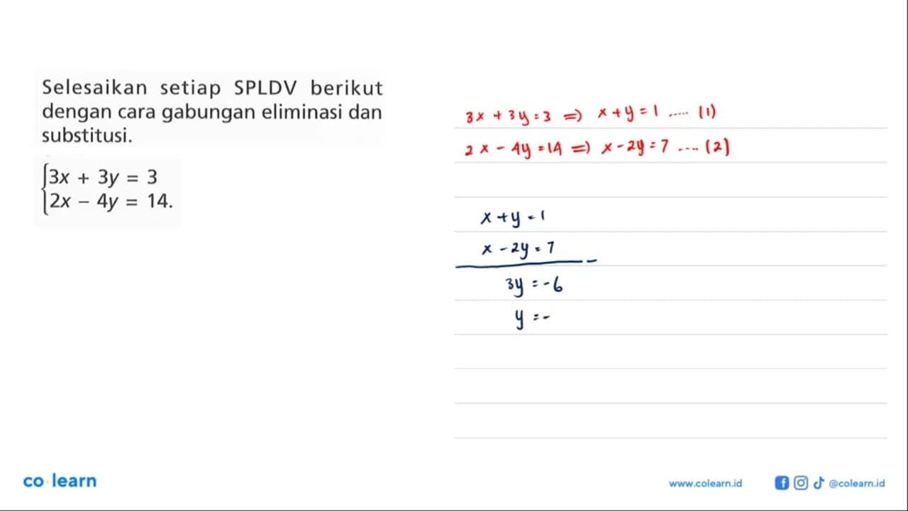 Selesaikan setiap SPLDV berikut dengan cara gabungan