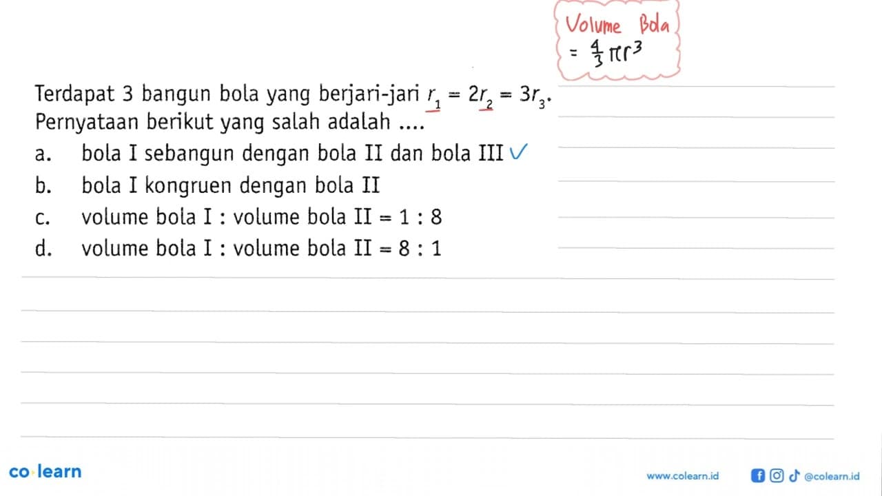 Terdapat 3 bangun bola yang berjari-jari r1=2r2=3r3