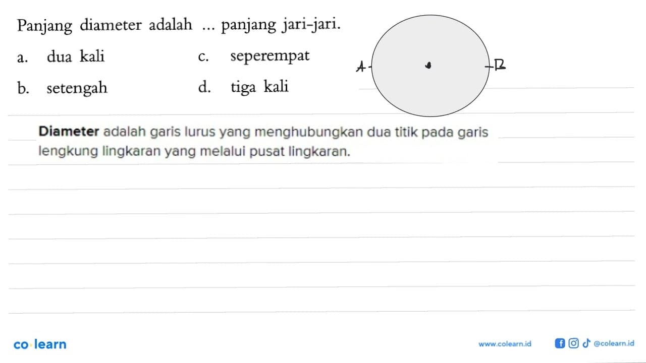 Panjang diameter adalah ... panjang jari-jari.