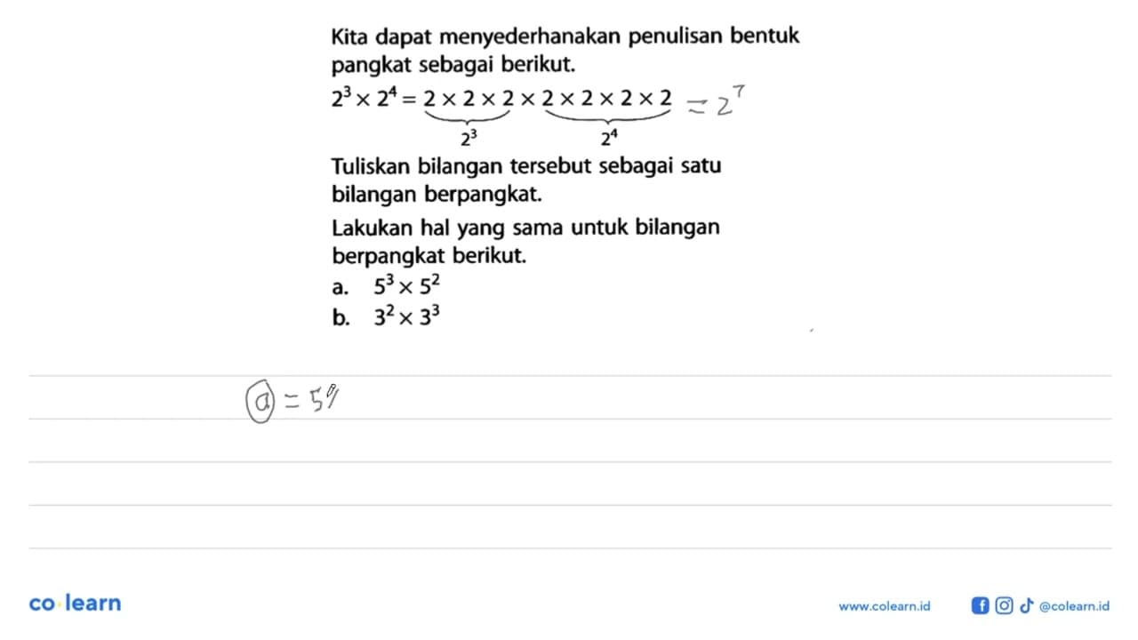 Kita dapat menyederhanakan penulisan bentuk pangkat sebagai