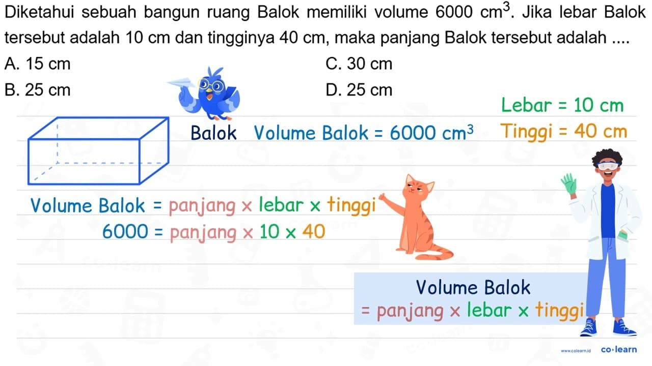 Diketahui sebuah bangun ruang Balok memiliki volume 6000