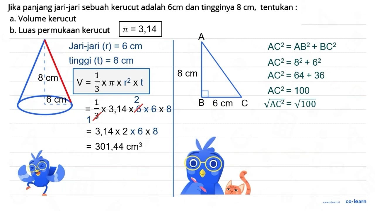 Jika panjang jari-jari sebuah kerucut adalah 6 cm dan