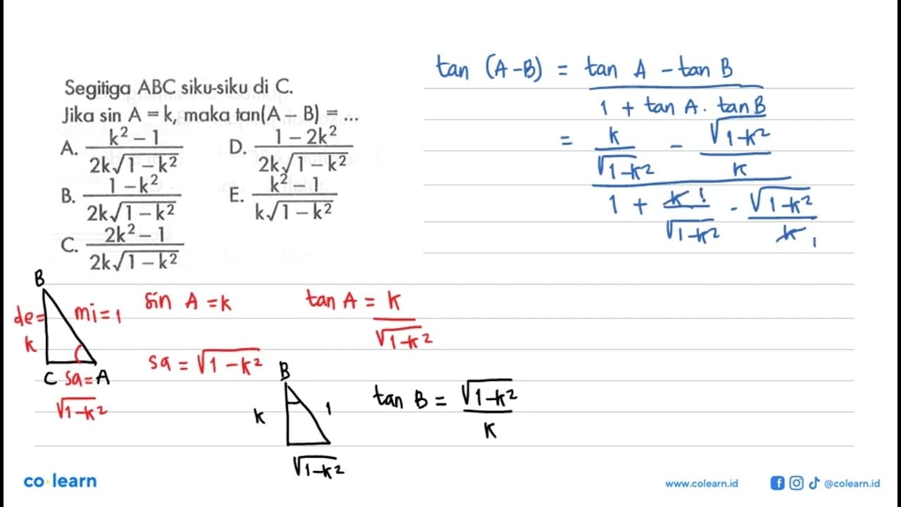 Segitiga ABC siku-siku di C. Jika sin A=k, maka