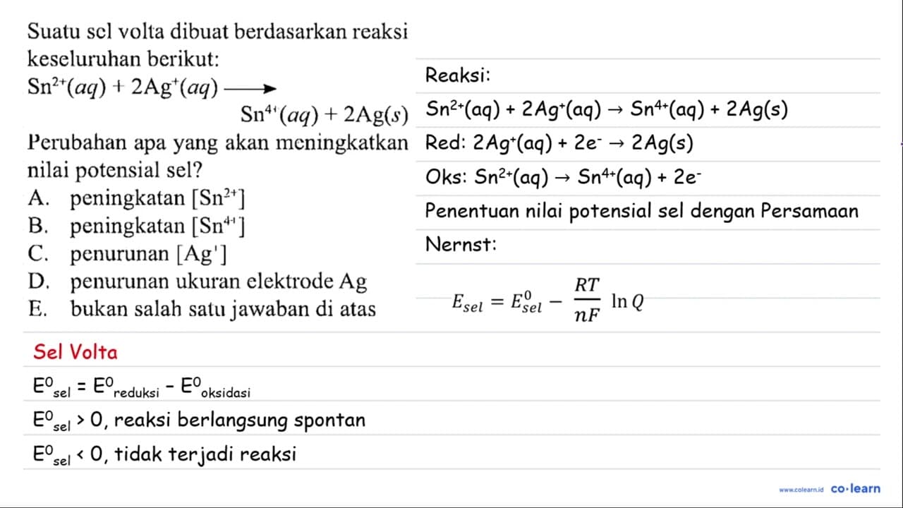 Suatu sel volta dibuat berdasarkan reaksi keseluruhan