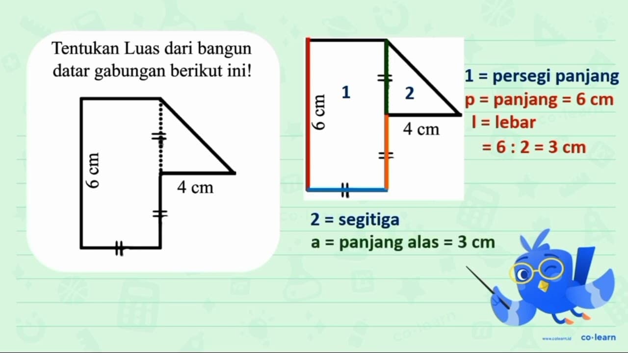 Tentukan Luas dari bangun datar gabungan berikut ini! 6 cm