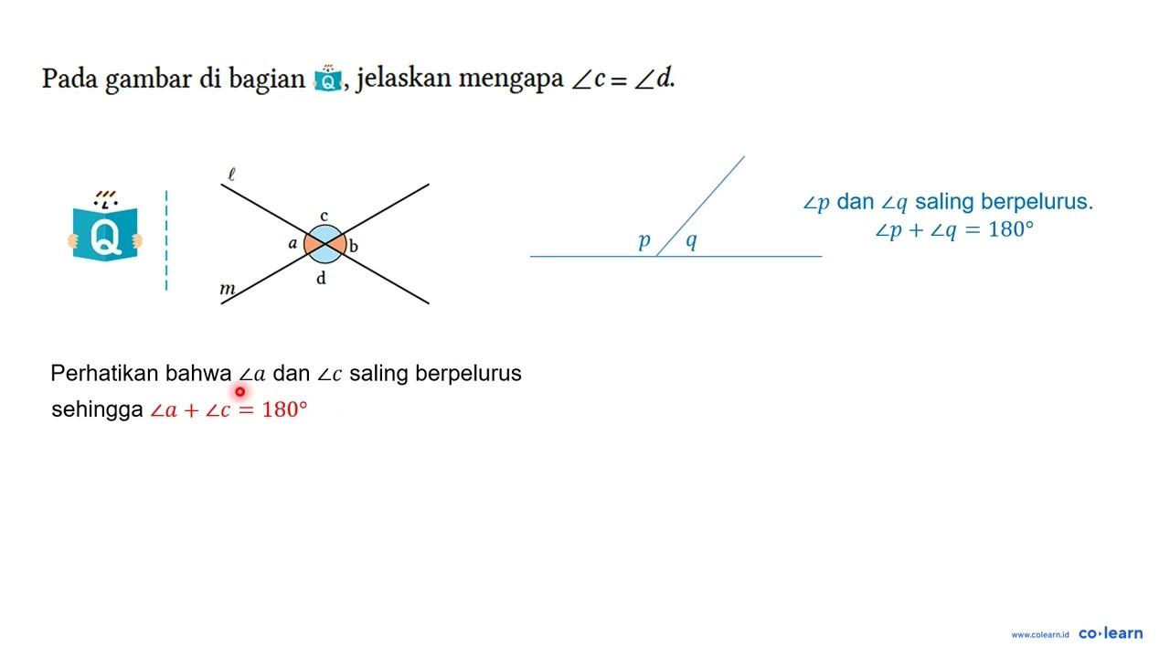 Pada gambar di bagian Q, jelaskan mengapa sudut c = sudut