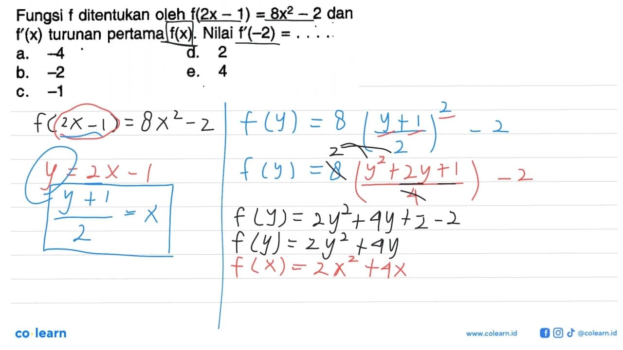 Fungsi f di tentukan oleh f(2x-1)=8x^2-2 dan f'(x) turunan