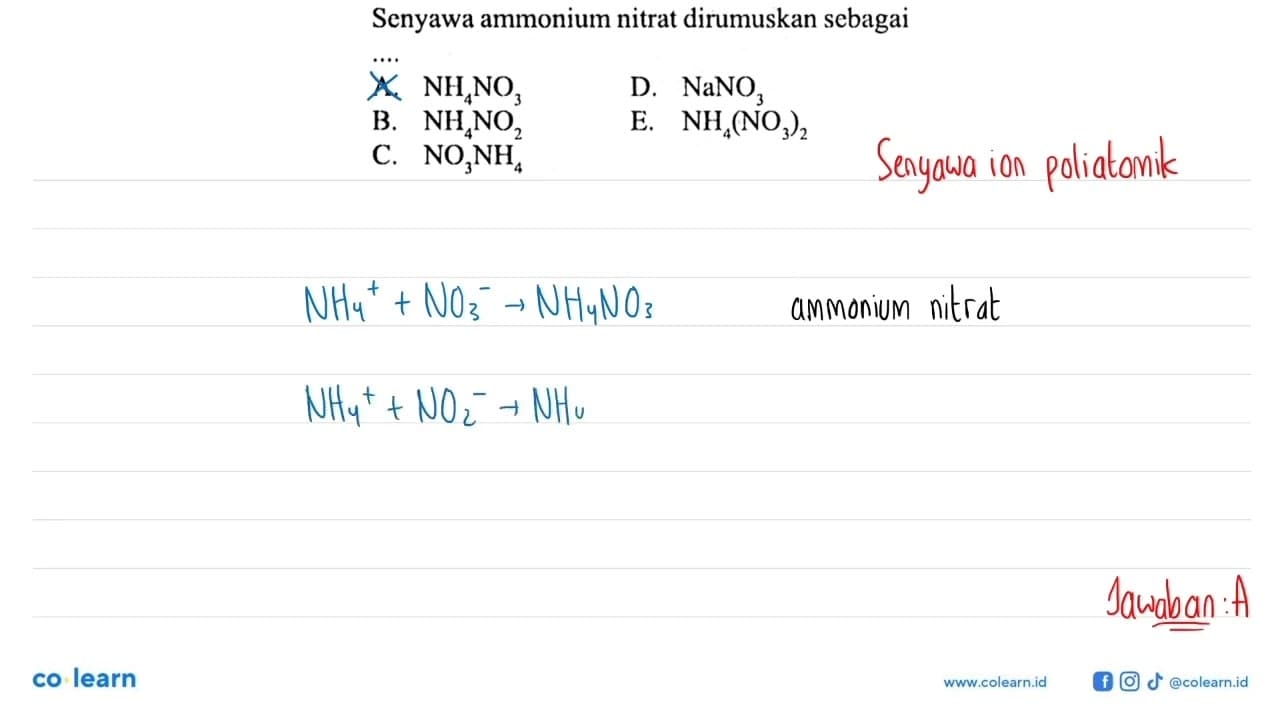 Senyawa ammonium nitrat dirumuskan sebagai ....