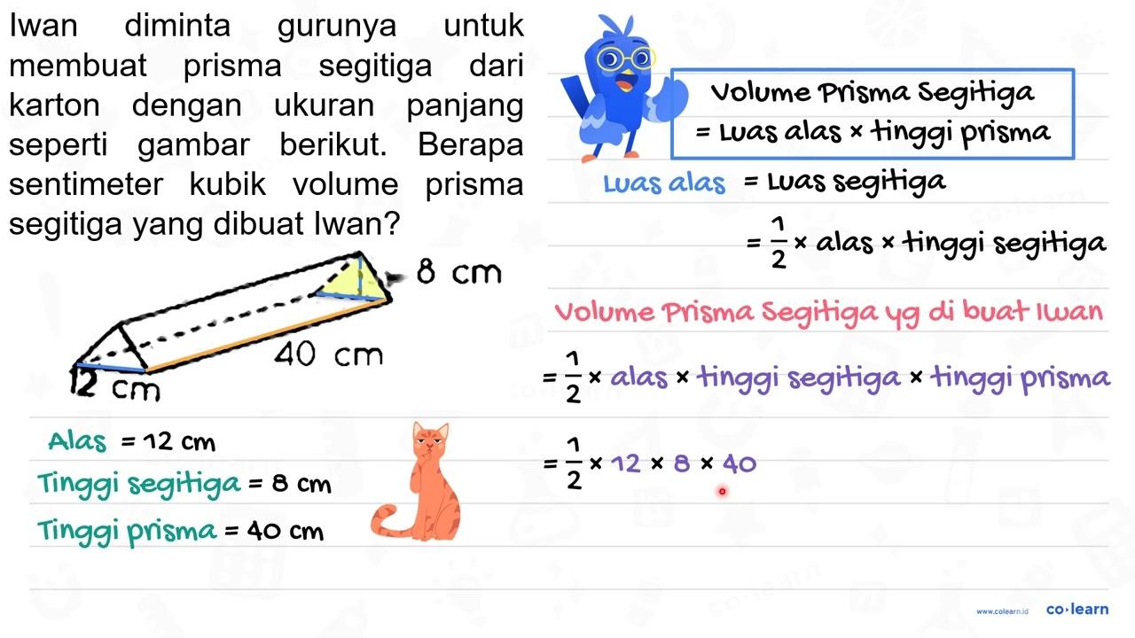 Iwan diminta gurunya untuk membuat prisma segitiga dari