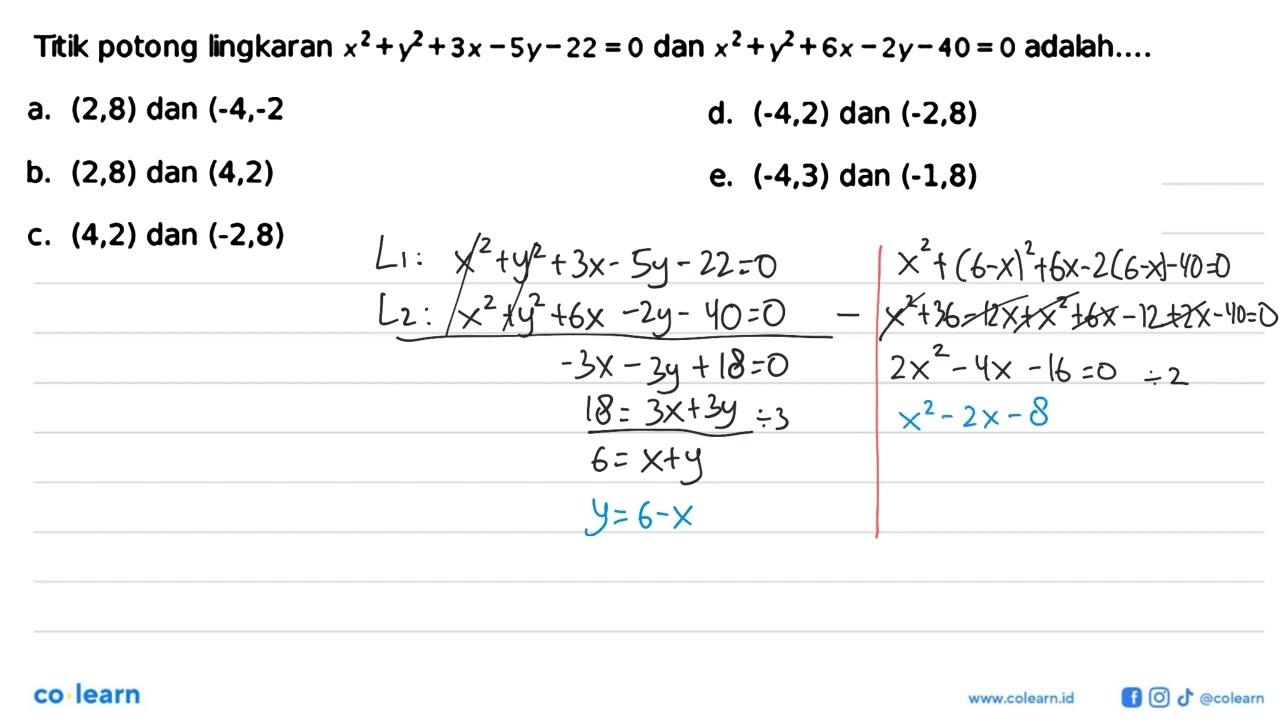 Titik potong lingkaran x^2+y^2+3x-5y-22=0 dan