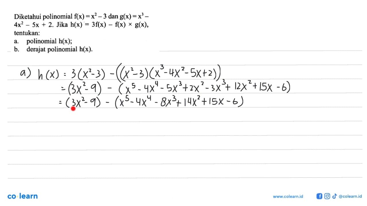 Diketahui polinomial f(x)=x^2-3 dan g(x)=x^3-4x^2-5x+2.