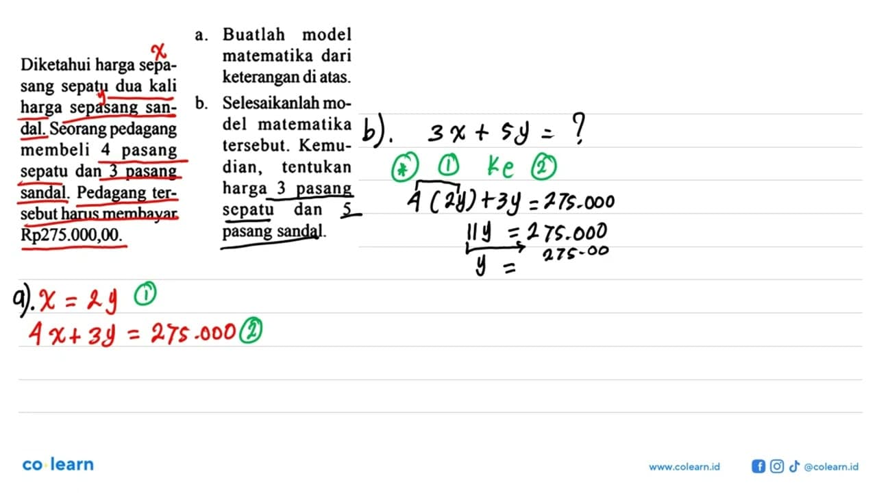 Diketahui harga sepasang sepatu dua kali harga sepasang