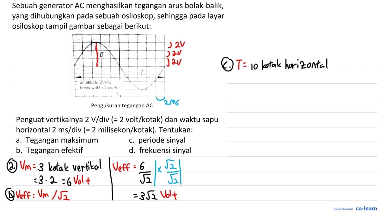 Sebuah generator AC menghasilkan tegangan arus bolak-balik,