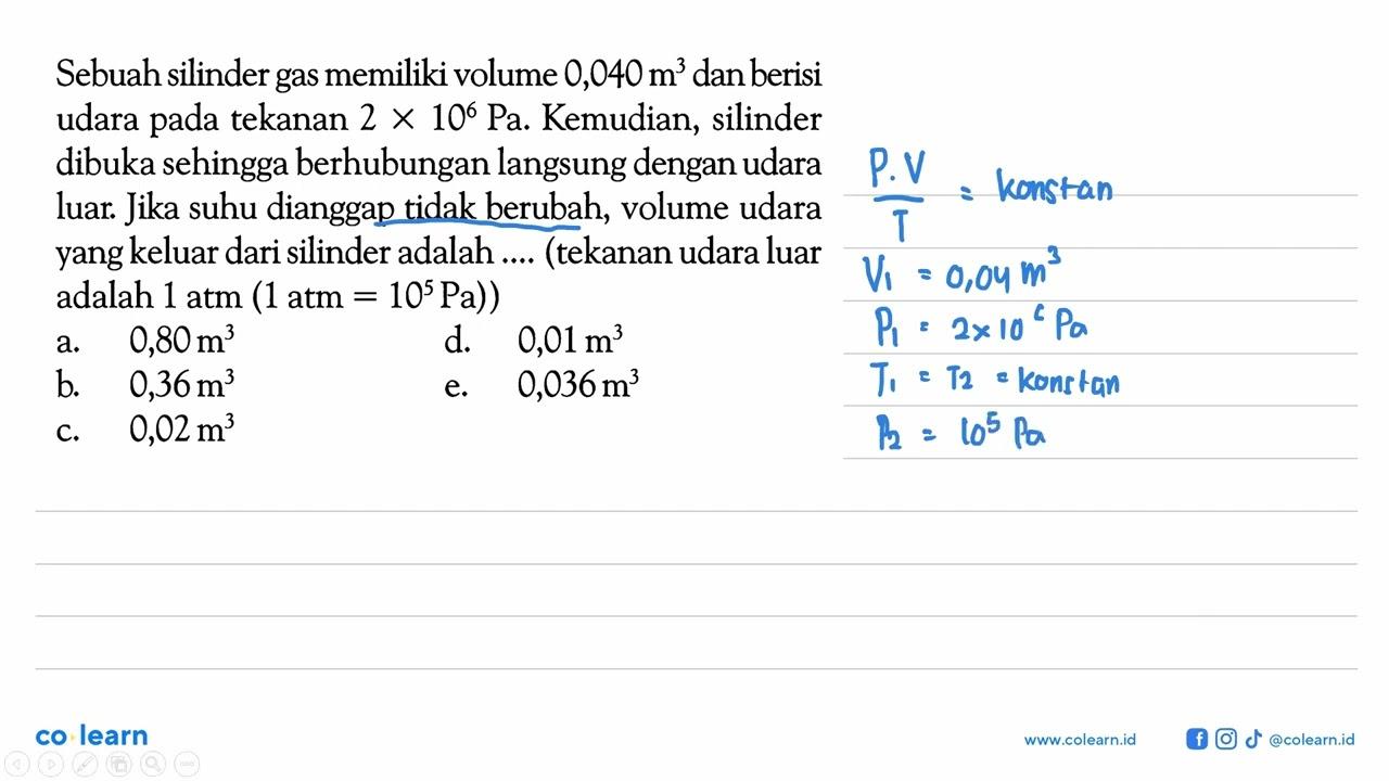 Sebuah silinder gas memiliki volume 0,040 m^3 dan berisi