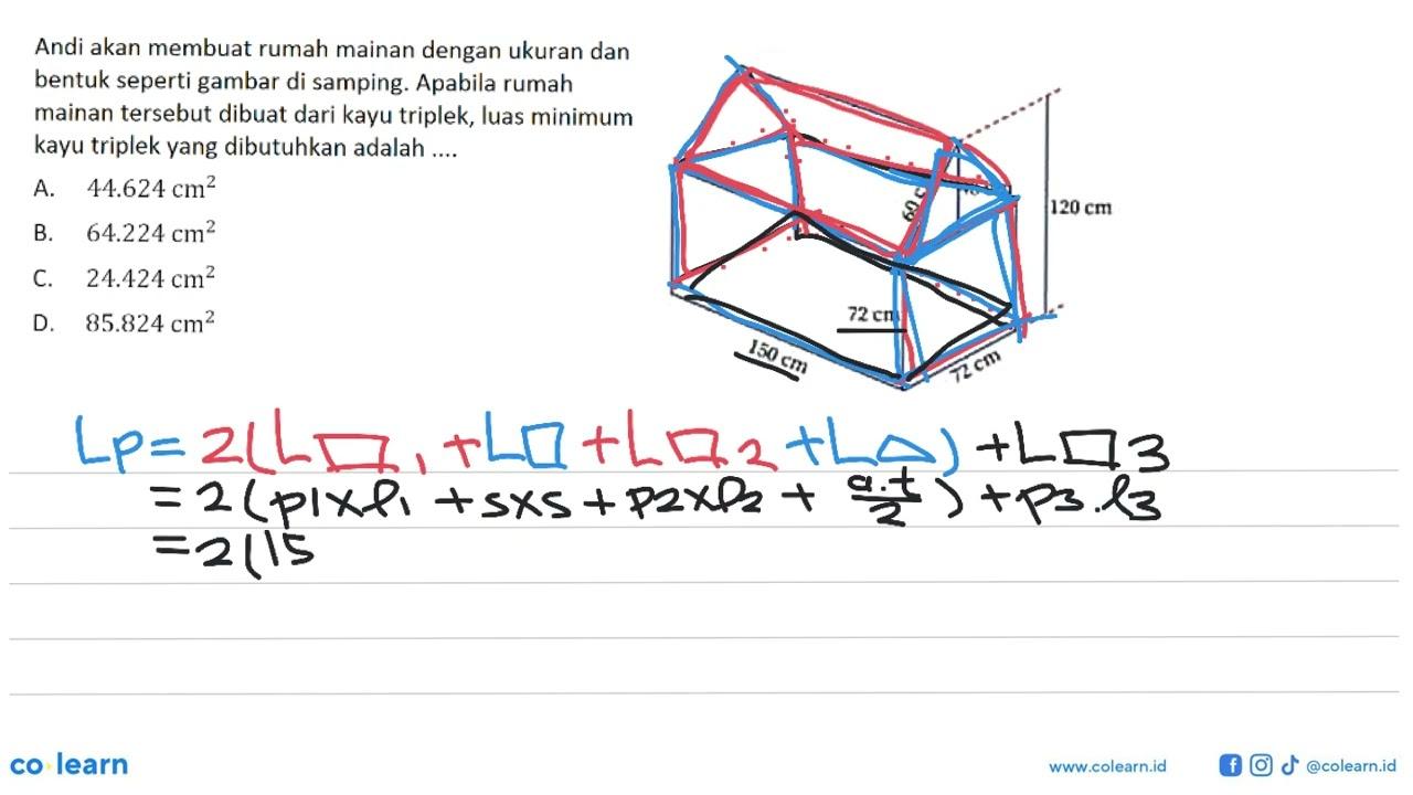 Andi akan membuat rumah mainan dengan ukuran dan bentuk