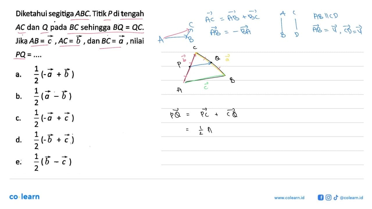 Diketahui segitiga ABC. Titik P di tengah AC dan Q pada BC