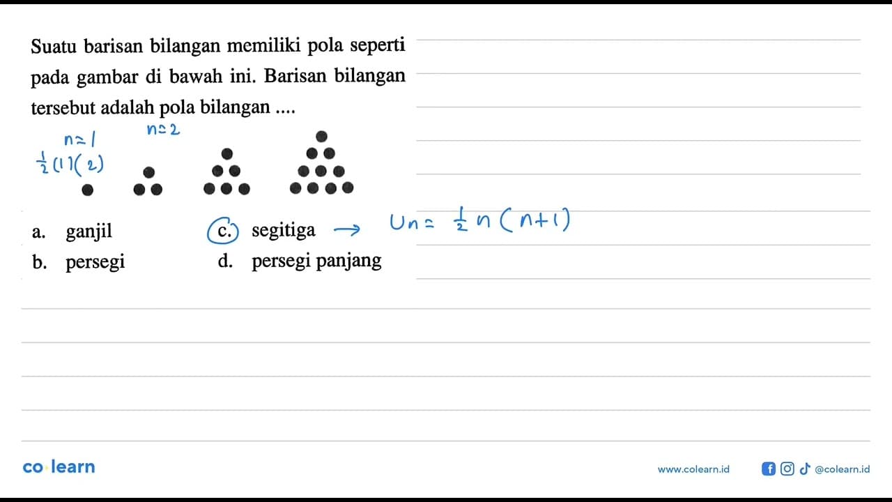 Suatu barisan bilangan memiliki pola seperti gambar di