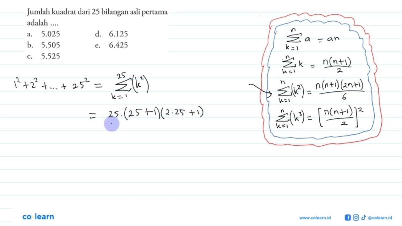 Jumlah kuadrat dari 25 bilangan asli pertama adalah ....