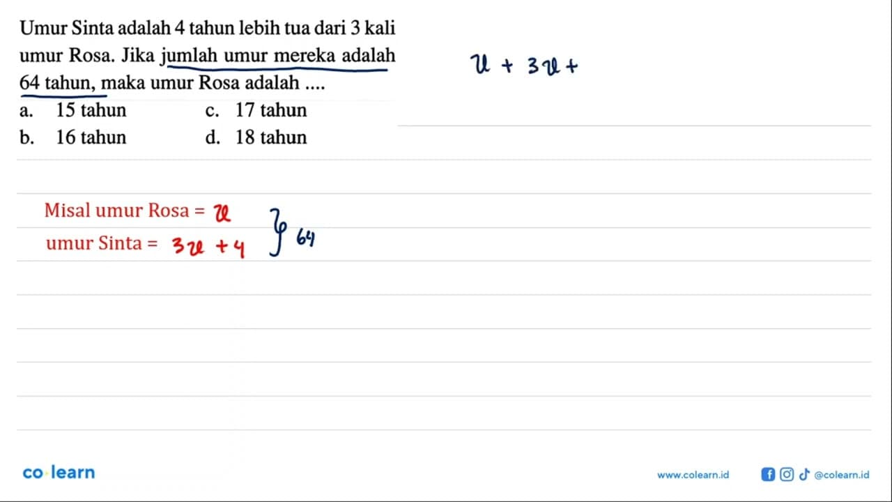 Umur Sinta adalah 4 tahun lebih tua dari 3 kali jumlah umur