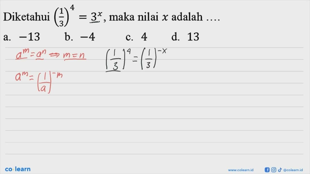 Diketahui (1/3)^4=3^x maka nilai x adalah