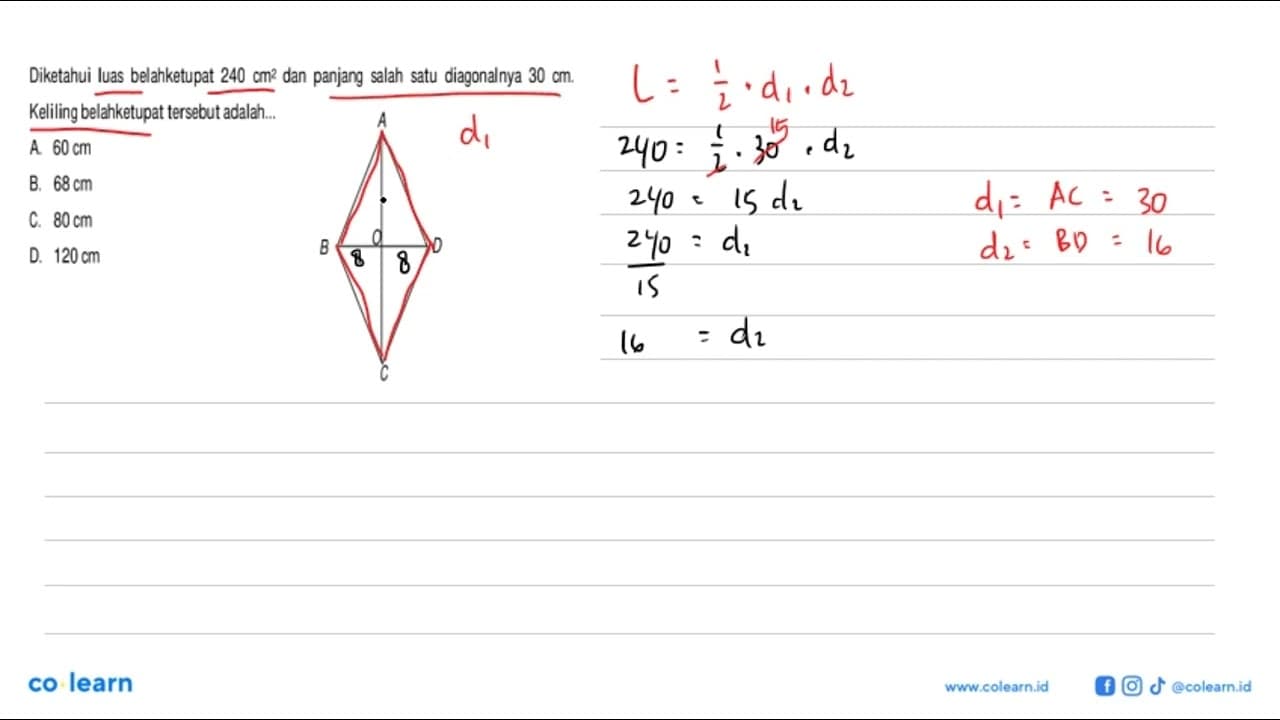 Diketahui luas belahketupat 240 cm^2 dan panjang salah satu