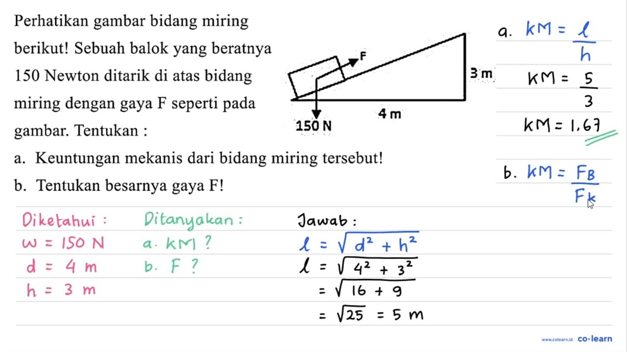 Perhatikan gambar bidang miring berikut! Sebuah balok yang