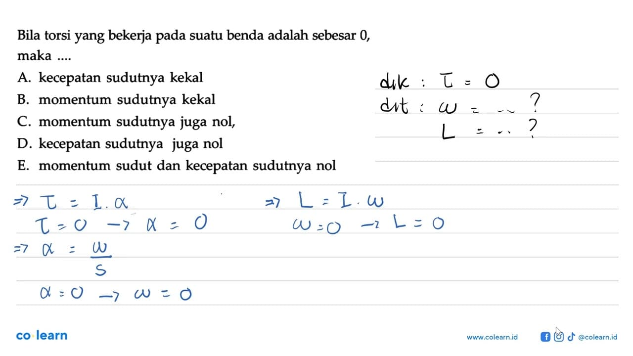 Bila torsi yang bekerja pada suatu benda adalah sebesar 0,