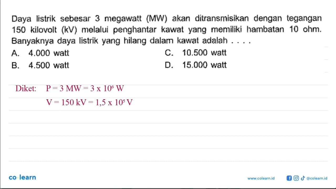 Daya listrik sebesar megawatt (MW) akan ditransmisikan