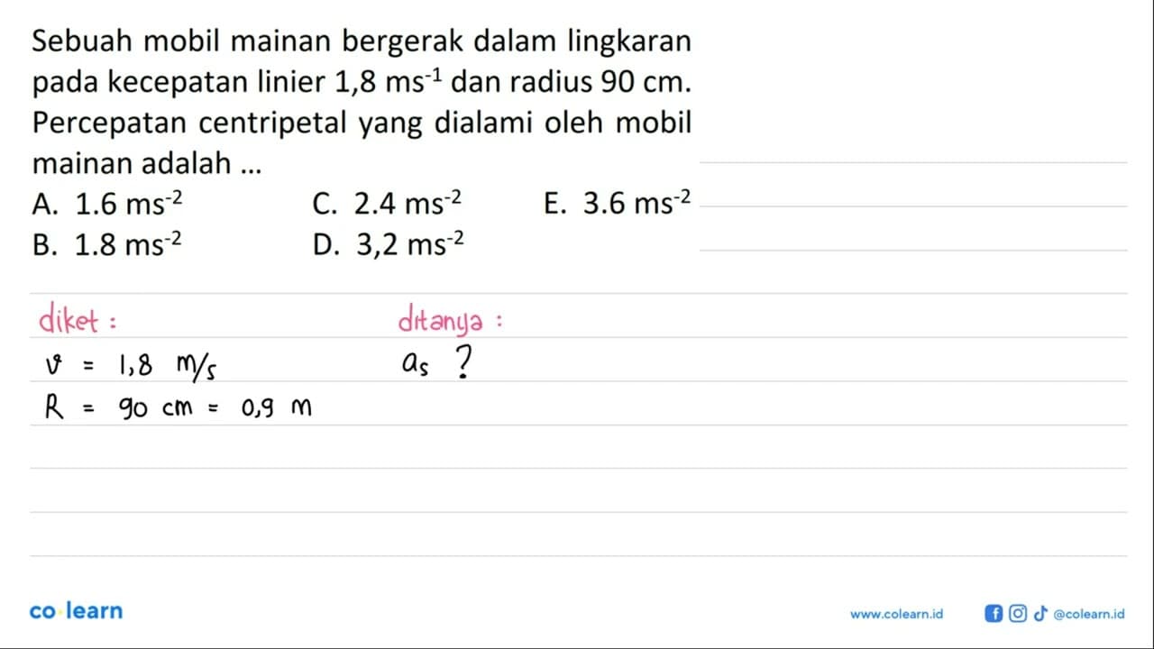 Sebuah mobil mainan bergerak dalam lingkaran pada kecepatan