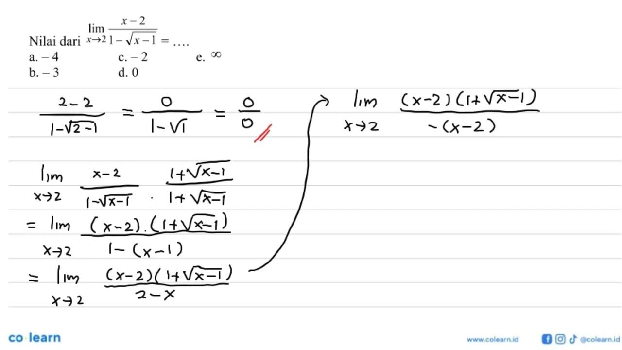 Nilai dari lim x->2 (x-2)/(1-akar(x-1))=....