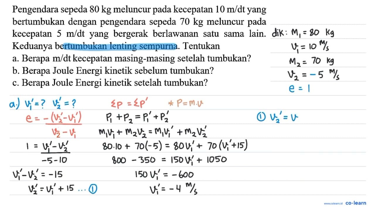 Pengendara sepeda 80 kg meluncur pada kecepatan 10 m / dt