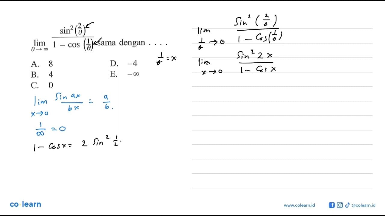 limit theta mendekati tak hingga (sin^2 (2/theta))/(1-cos