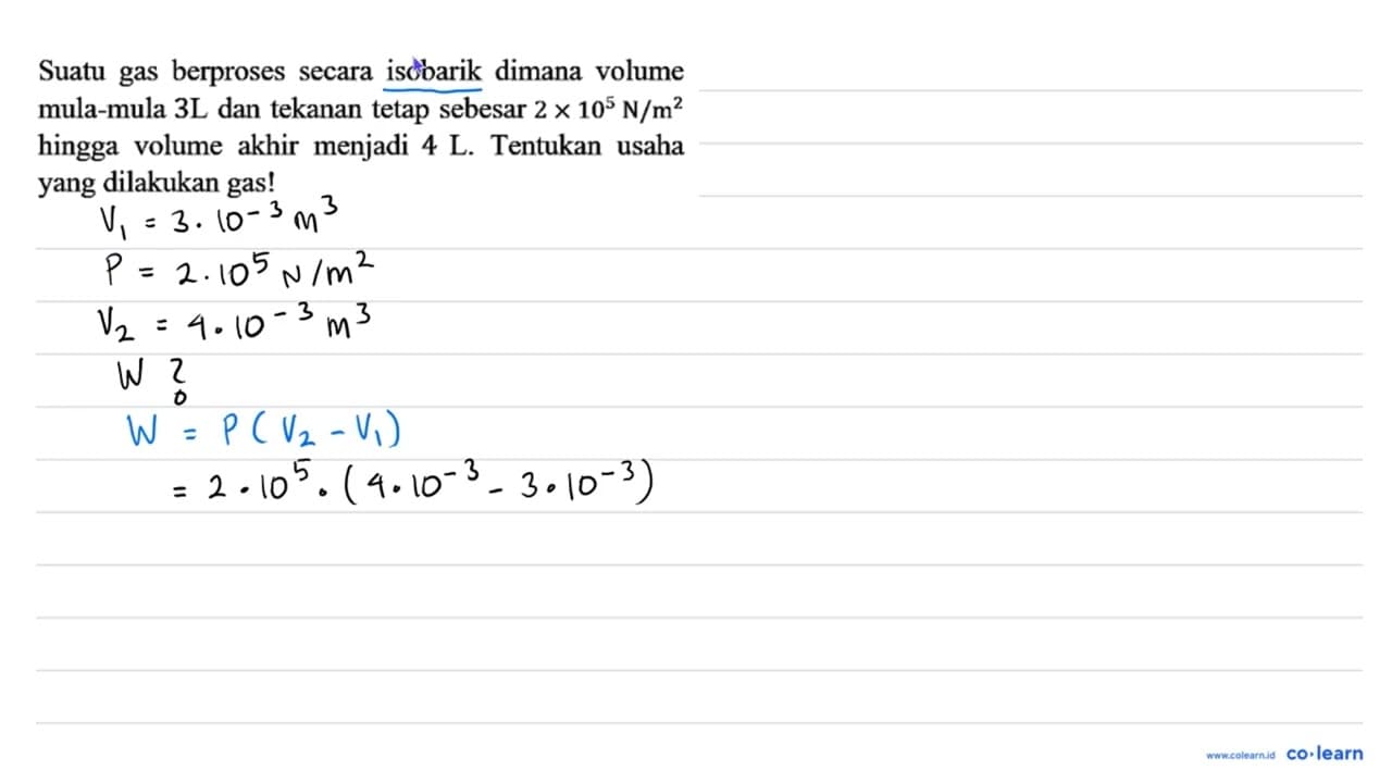 Suatu gas berproses secara isobarik dimana volume mula-mula