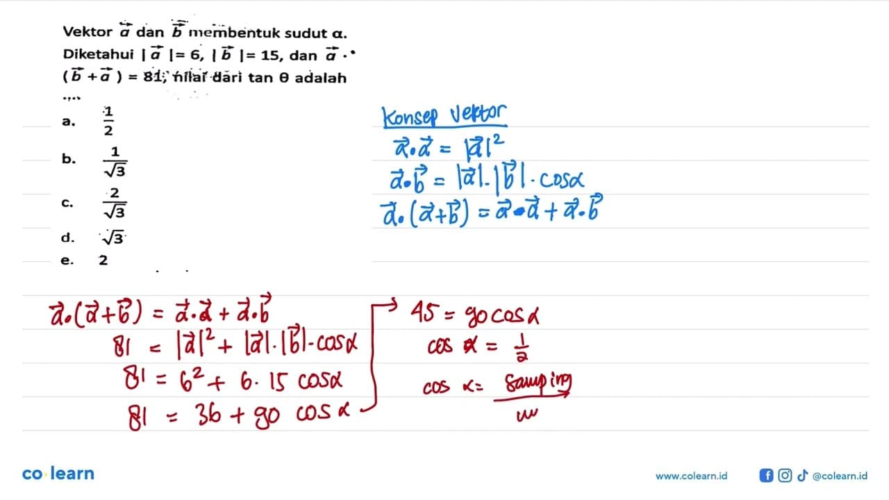 Vektor a dan b membentuk sudut a. Diketahui |a|=6,|b|=15,