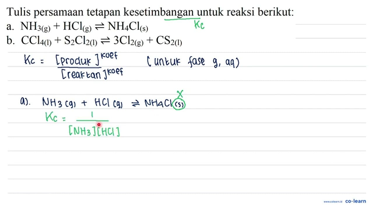 Tulis persamaan tetapan kesetimbangan untuk reaksi berikut: