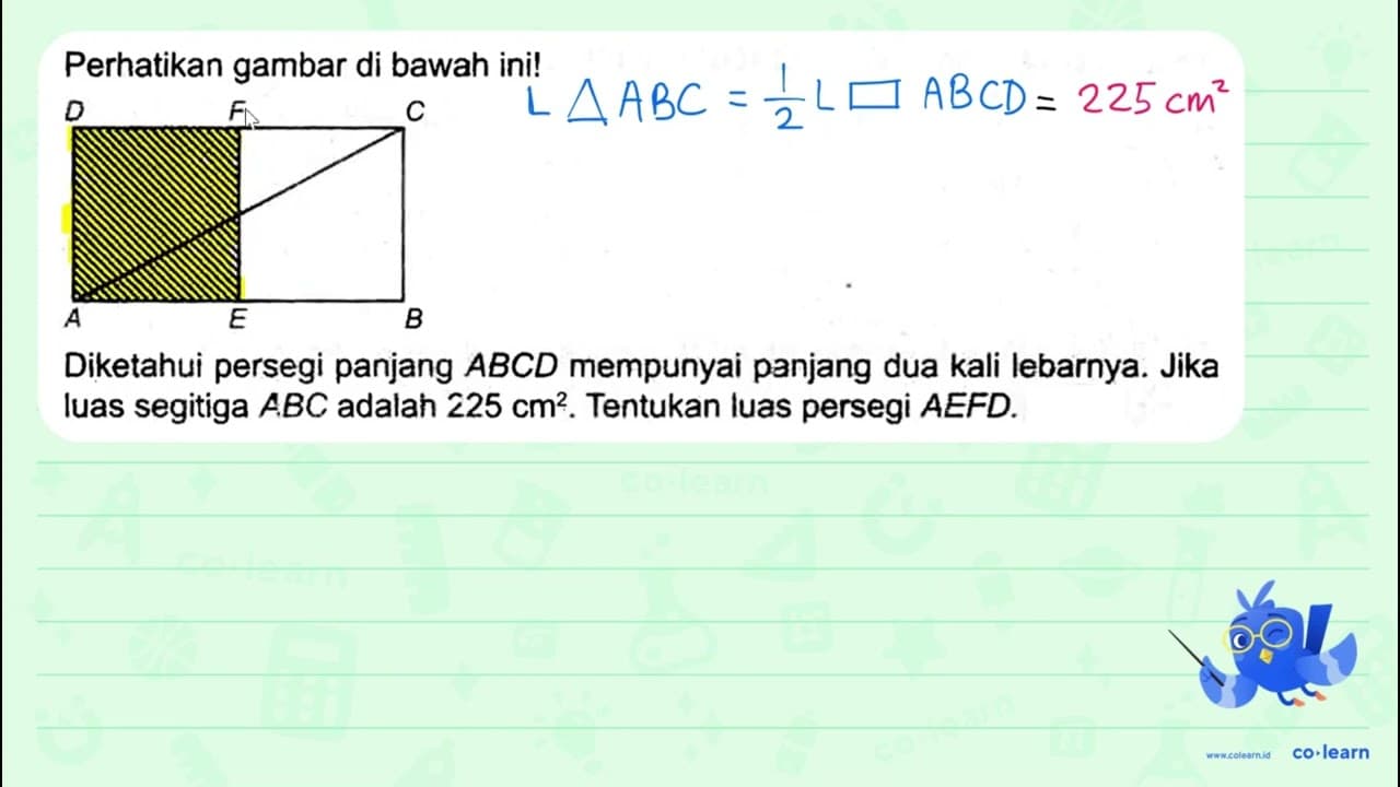 Perhatikan gambar di bawah ini! Diketahui persegi panjang A