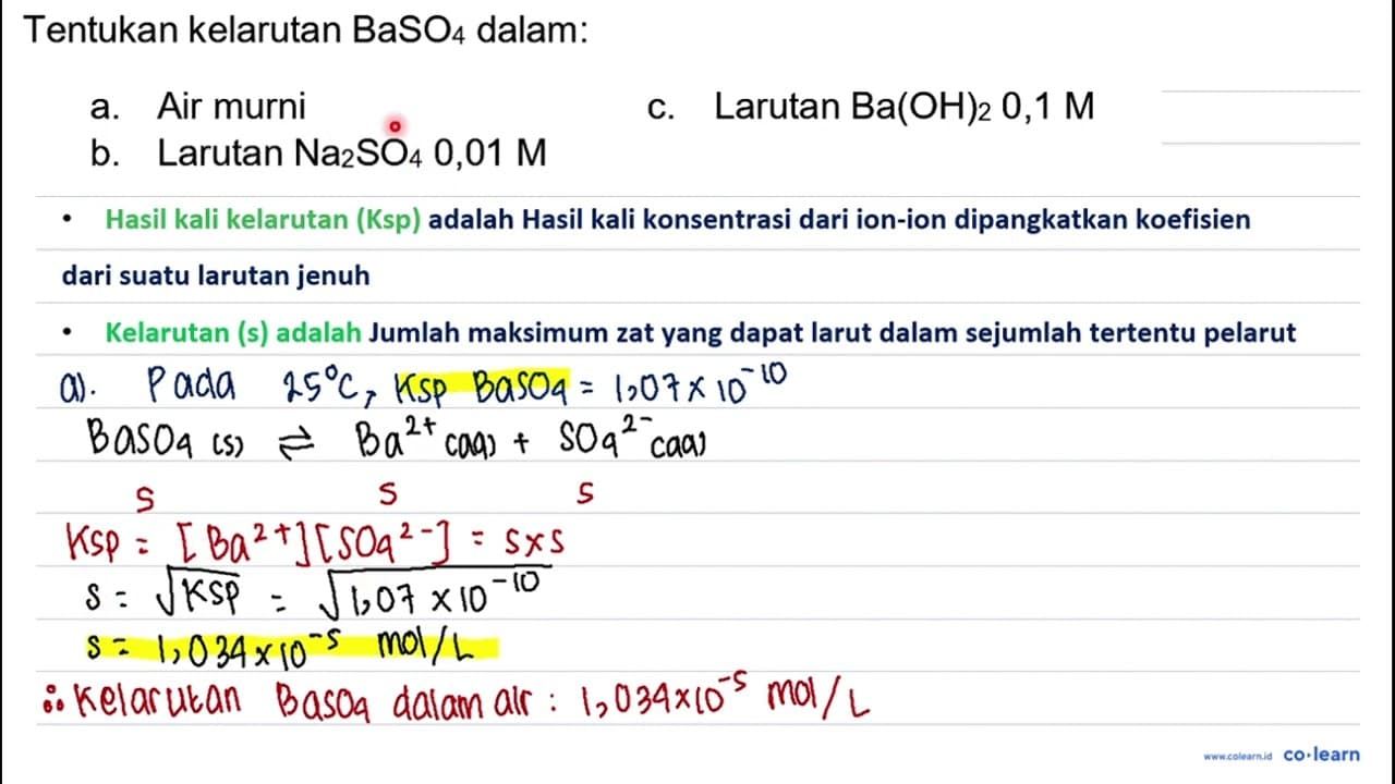 Tentukan kelarutan BaSO_(4) dalam: a. Air murni c. Larutan